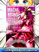 Machimaho I Messed Up and Made the Wrong Person Into a Magical Girl! Vol 1