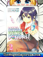 I Shall Survive Using Potions! Vol 2 Manga
