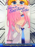 I Wanna Do Bad Things with You Vol 1