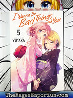 I Wanna Do Bad Things With You Vol 05 - BRAND NEW CONDITION