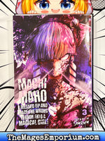 Machimaho: I Missed Up and Made the Wrong Person Into a Magical Girl! Vol 3