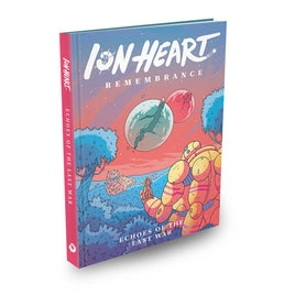 Ion Heart - Remembrance - Echoes of the Last War