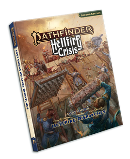 Pathfinder: Hellfire Crisis - Lost Omens: Hellfire Dispatches