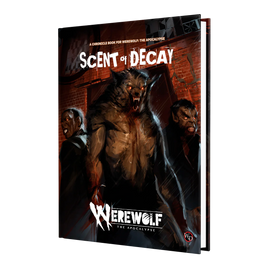 Werewolf: the Apocalypse - 5th Edition Scent of Decay Chronicle Book