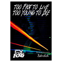 Too Fast To Live, Too Young To Die