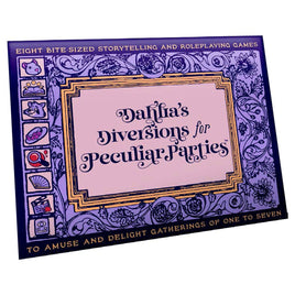 Dahlia's Diversions for Peculiar Parties