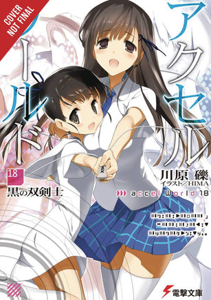 Accel World Light Novel Vol 18 - BRAND NEW CONDITION Light Novel - The Mage's Emporium Yen Press Used English Light Novel Japanese Style Comic Book