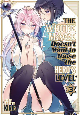 The White Mage Doesn't Want to Raise The Hero's Level Vol 3 Manga - The Mage's Emporium Seven Seas Used English Manga Japanese Style Comic Book