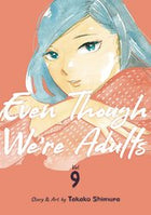 Even Though Were Adults Vol 9