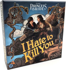The Princess Bride: I Hate to Kill You - 2nd Edition