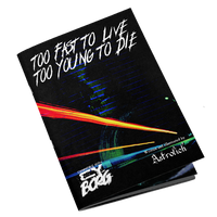 Too Fast To Live, Too Young To Die