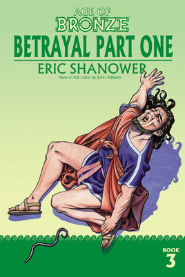 Age Of Bronze TPB Volume 03 Betrayal Part 1 (New Edition) - The Mage's Emporium The Multiverse Shopify Collective The Multiverse Used English Graphic Novels Japanese Style Comic Book