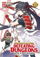 Call To Adventure! Defeating Dungeons with a Skill Board Vol 6