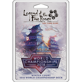 Legend of the Five Rings LCG: Winter Court 2018 World Championship Deck