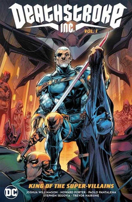 Deathstroke Inc TPB Volume 01 King Of The Super - Villains - The Mage's Emporium The Multiverse Shopify Collective The Multiverse Used English Graphic Novels Japanese Style Comic Book