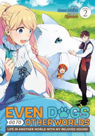 Even Dogs Go To Other Worlds Vol 2 Manga