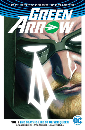 GREEN ARROW TP VOL 01 DEATH & LIFE OF OLIVER QUEEN (REBIRTH) - The Mage's Emporium The Multiverse Shopify Collective The Multiverse Used English Graphic Novels Japanese Style Comic Book