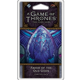 A Game of Thrones LCG 2nd Edition: Favor of the Old Gods