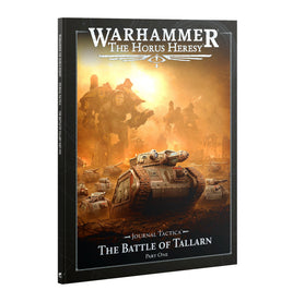 Warhammer: The Horus Heresy - Journal Tactica - The Battle of Tallarn Part One