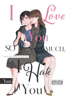 I Love You So Much, I Hate You - The Mage's Emporium Yen Press outofstock UPDATEMETA Used English Manga Japanese Style Comic Book