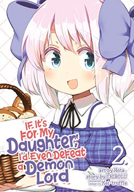 If It's For My Daughter, I'd Even Defeat a Demon Lord Vol 2 Manga - The Mage's Emporium Seven Seas alltags description missing author Used English Manga Japanese Style Comic Book
