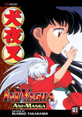 Inuyasha Ani - Manga, Vol. 18 - The Mage's Emporium The Multiverse outofstock Shopify Collective The Multiverse Used English Manga Japanese Style Comic Book