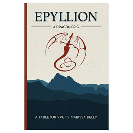 Epyllion: A Dragon Epic RPG (Softcover)