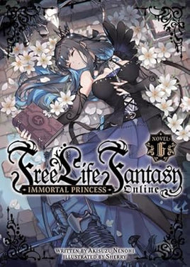 Free Life Fantasy Online Immortal Princess L Novel Vol 06  - BRAND NEW CONDITION Light Novel - The Mage's Emporium Seven Seas Used English Light Novel Japanese Style Comic Book