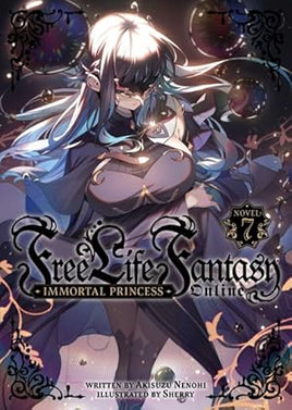 Free Life Fantasy Online Immortal Princess L Novel Vol 07  - BRAND NEW CONDITION Light Novel - The Mage's Emporium Seven Seas Used English Light Novel Japanese Style Comic Book