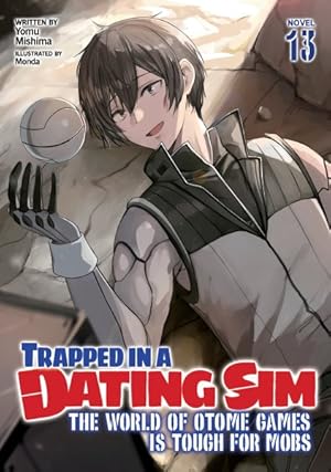 Trapped In Dating Sim World Otome Games Light Novel Vol 13  - BRAND NEW CONDITION Manga - The Mage's Emporium Seven Seas Used English Manga Japanese Style Comic Book