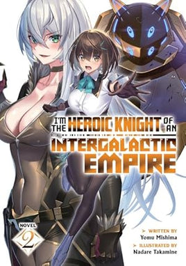Im Heroic Knight Of An Intergalatic Empire L Novel Vol 02 - BRAND NEW CONDITION Light Novel - The Mage's Emporium Seven Seas Used English Light Novel Japanese Style Comic Book