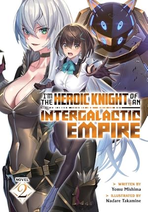 Im Heroic Knight Of An Intergalatic Empire L Novel Vol 02 - BRAND NEW CONDITION Light Novel - The Mage's Emporium Seven Seas Used English Light Novel Japanese Style Comic Book