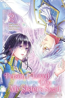 The Person I Loved Asked Me To Die In My Sister's Stead Vol 02 - BRAND NEW CONDITION Manga - The Mage's Emporium Yen Press Used English Manga Japanese Style Comic Book