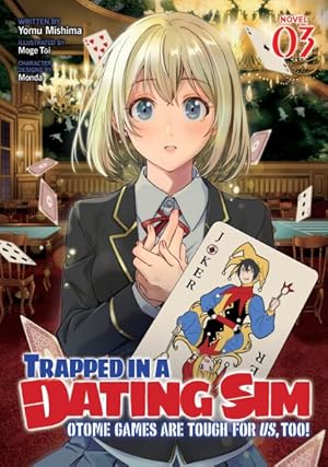 Trapped In A Dating Sim Light Novel Vol 03 - BRAND NEW CONDITION Manga - The Mage's Emporium Seven Seas Used English Manga Japanese Style Comic Book