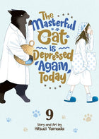 The Masterful Cat is Depressed Again Today Vol 9