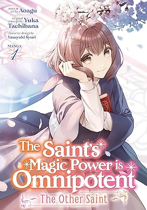 The Saint's Magic Power Is Omnipotent The Other Saint Vol 1 Manga - The Mage's Emporium Seven Seas Used English Manga Japanese Style Comic Book
