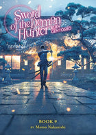 Sword Of Demon Hunter Kijin Gentosho Light Novel Vol 09