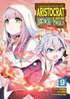 Chronicles of an Aristocrat Reborn in Another World Vol 9