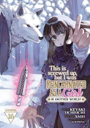 This Is Screwed Up Reincarnated As Girl Vol 16 - BRAND NEW CONDITION Manga - The Mage's Emporium Seven Seas Used English Manga Japanese Style Comic Book