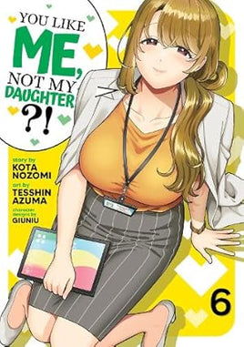 You Like Me Not My Daughter? Vol 6 Manga - The Mage's Emporium Seven Seas Used English Manga Japanese Style Comic Book