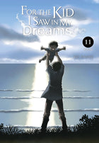 For The Kid I Saw In My Dreams Hardcover Vol 11
