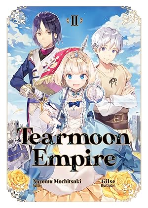 Tearmoon Empire Vol 2 Light Novel Light Novel - The Mage's Emporium J-Novel Club Used English Light Novel Japanese Style Comic Book