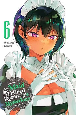 The Maid I Hired Recently Is Mysterious Vol 06  - BRAND NEW CONDITION Manga - The Mage's Emporium Yen Press Used English Manga Japanese Style Comic Book