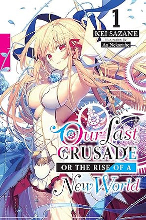 Our Last Crusade or the Rise of a New World Light Novel Vol 01 - BRAND NEW CONDITION Light Novel - The Mage's Emporium Yen Press Used English Light Novel Japanese Style Comic Book