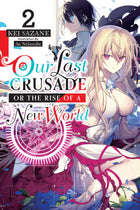 Our Last Crusade or the Rise of a New World Light Novel Vol 02 - BRAND NEW CONDITION