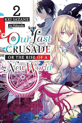 Our Last Crusade or the Rise of a New World Light Novel Vol 02 - BRAND NEW CONDITION Light Novel - The Mage's Emporium Yen Press Used English Light Novel Japanese Style Comic Book