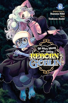 So Whats Wrong Getting Reborn As A Goblin Vol 06  - BRAND NEW CONDITION Manga - The Mage's Emporium Yen Press Used English Manga Japanese Style Comic Book