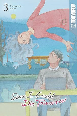 Since I Could Die Tomorrow Vol 3 Manga - The Mage's Emporium Tokyopop Used English Manga Japanese Style Comic Book