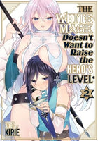 The White Mage Doesn't Want To Raise The Hero's Level Vol 2 BRAND NEW RELEASE - The Mage's Emporium Seven Seas 2405 alltags description Used English Manga Japanese Style Comic Book