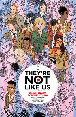 THEYRE NOT LIKE US TP VOL 01 BLACK HOLES FOR THE YOUNG (MR) - The Mage's Emporium The Multiverse Shopify Collective The Multiverse Used English Graphic Novels Japanese Style Comic Book